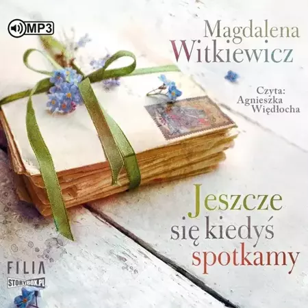 Jeszcze się kiedyś spotkamy audiobook - Magdalena Witkiewicz