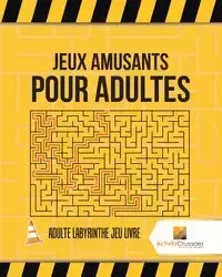 Jeux Amusants Pour Adultes - Activity Crusades