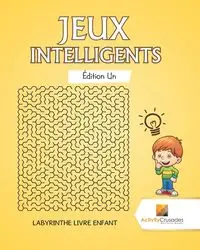 Jeux Intelligents Édition Un - Activity Crusades