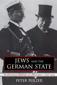 Jews and the German State - PETER PULZER