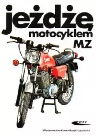 Jeżdżę motocyklem MZ - Wolfram Riedel, Christian Steiner