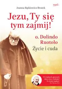 Jezu, Ty się tym zajmij! - Joanna Bątkiewicz-Brożek