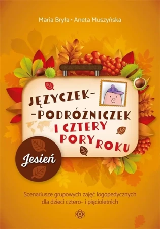 Języczek-podróżniczek i cztery pory roku. Jesień - Maria Bryła, Aneta Muszyńska