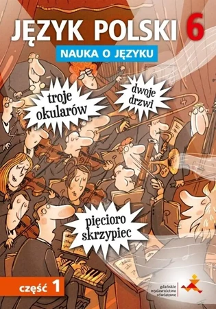 Język Polski SP Nauka O Języku 6/1 ćw NPP GWO - P. Borys, A. Halasz