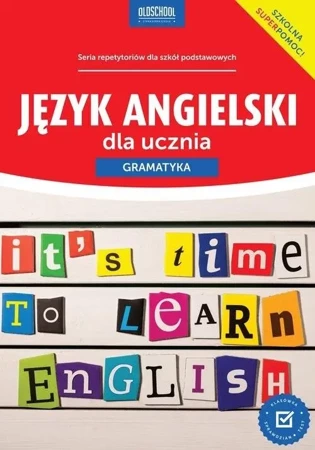 Język angielski dla ucznia. Gramatyka w.2023 - Joanna Bogusławska