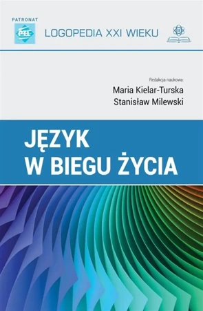 Język w biegu życia - Maria Kielar-Turska, Stanisław Milewski