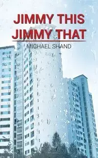 Jimmy this, Jimmy that - Michael Shand