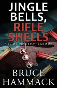 Jingle Bells, Rifle Shells - Bruce Hammack