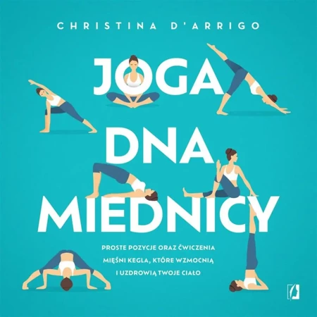 Joga dna miednicy - Christina D'Arrigo