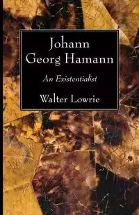 Johann Georg Hamann - Walter Lowrie