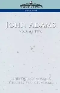 John Adams Vol. 2 - John Quincy Adams