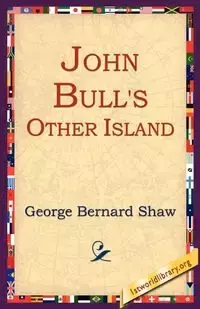 John Bull's Other Island - George Bernard Shaw