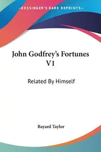 John Godfrey's Fortunes V1 - Taylor Bayard