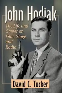 John Hodiak - David C. Tucker