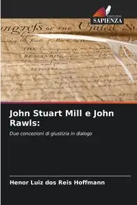 John Stuart Mill e John Rawls - dos Reis Hoffmann Henor Luiz