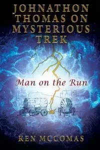 Johnathon Thomas on Mysterious Trek - Ken McComas