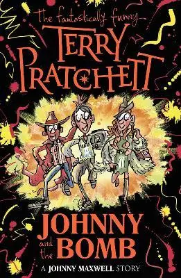 Johnny and the Bomb. 2018 ed - Terry Pratchett