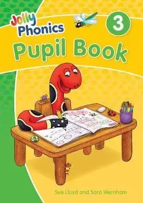 Jolly Phonics Pupil Book 3 - Sara Wernham, Sue Lloyd