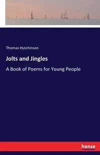 Jolts and Jingles - Thomas Hutchinson