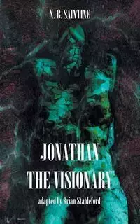 Jonathan the Visionary - Saintine X.B.