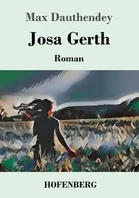 Josa Gerth - Max Dauthendey