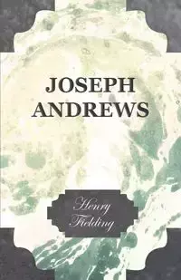 Joseph Andrews - Henry Fielding