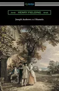 Joseph Andrews and Shamela - Henry Fielding