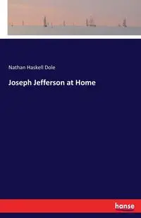 Joseph Jefferson at Home - Nathan Dole Haskell