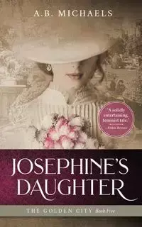 Josephine"s Daughter - Michaels A.B.