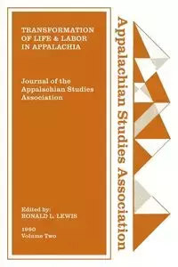 Journal of the Appalachian Studies Association - Lewis Ronald L.