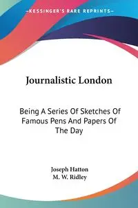 Journalistic London - Joseph Hatton