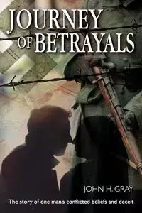 Journey Of Betrayals - John Gray