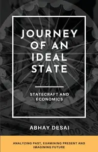 Journey of an Ideal State - Desai Abhay