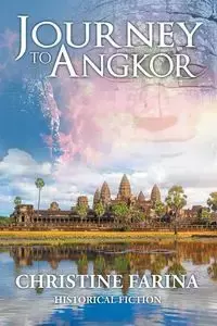 Journey to Angkor - Christine Farina