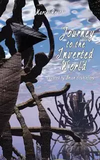 Journey to the Inverted World - Marcel Rouff