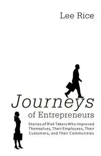 Journeys of Entrepreneurs - Lee Rice