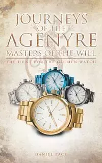 Journeys of the Agenyre-Masters of the Will - Ray Adrian