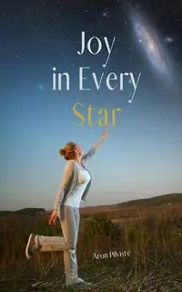 Joy in Every Star - Aron Pilviste