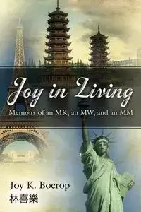 Joy in Living - Joy K. Boerop