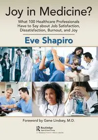 Joy in Medicine? - Eve Shapiro