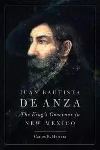 Juan Bautista de Anza - Carlos Herrera