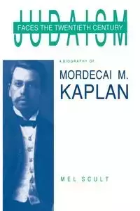 Judaism Faces the Twentieth Century - MEL SCULT