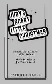 Judy's Scary Little Christmas - David Church