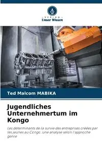 Jugendliches Unternehmertum im Kongo - Ted Malcom MABIKA