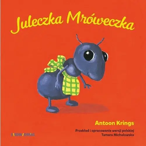 Juleczka Mróweczka - Antoon Krings