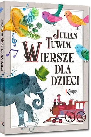 Julian Tuwim. Wiersze dla dzieci - Julian Tuwim