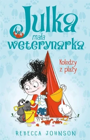 Julka mała weterynarka T.5 Koledzy z plaży - Rebecca Johnson