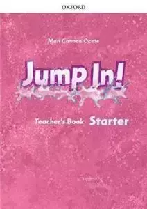 Jump In! Starter Teacher Book - Mari Carmen Ocete