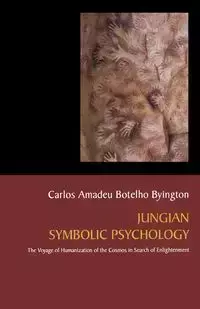 Jungian Symbolic Psychology - Byington Carlos Amadeu Botelho