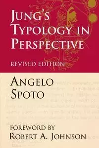 Jung's Typology in Perspective - Angelo Spoto